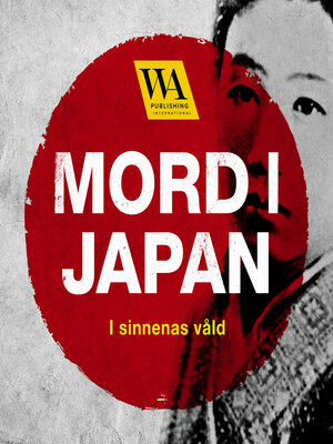 cover image of Mord i Japan – I sinnenas våld